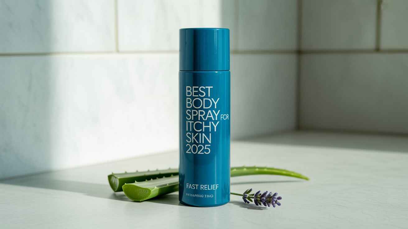 Best Body Spray for Itchy Skin 2025 | Fast Relief